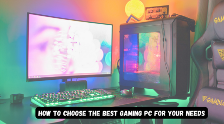 How to Choose the Best Gaming PC for Your Needs: A Comprehensive Guide